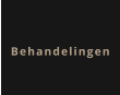 Behandelingen